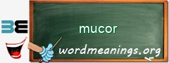 WordMeaning blackboard for mucor